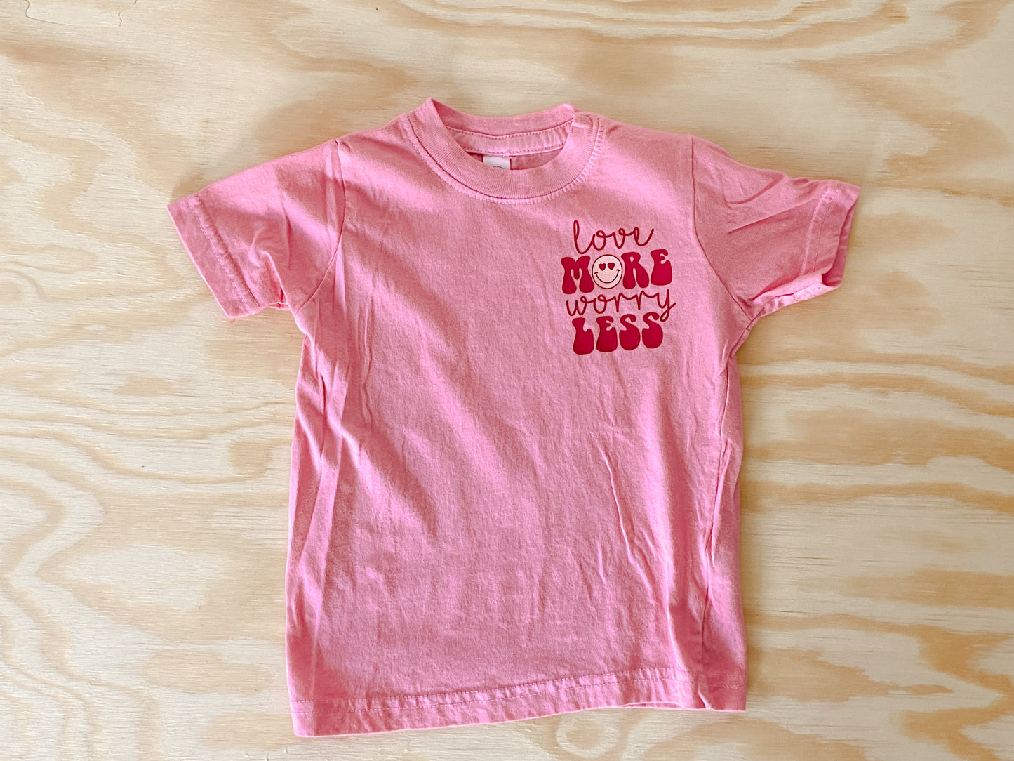 Love More Worry Less | Kids Sizes